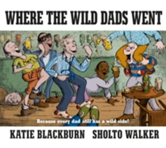 Where the Wild Dads Went