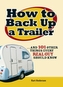 How to Back Up a Trailer