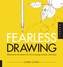 Fearless Drawing