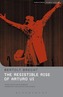 The Resistible Rise of Arturo Ui