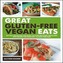 Great Gluten-Free Vegan Eats