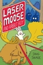 Laser Moose and Rabbit Boy (Laser Moose and Rabbit Boy series, Book 1)