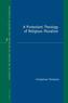A Protestant Theology of Religious Pluralism