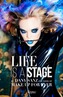 Life Is A Stage