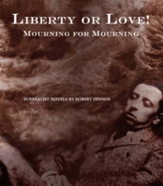 Liberty Or Love! And Mourning For Mourning