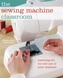 The Sewing Machine Classroom