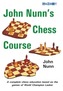John Nunn's Chess Course