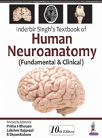 Inderbir Singh's Textbook of Human Neuroanatomy