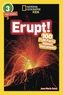 National Geographic Kids Readers: Erupt!