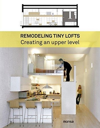 REMODELLING TINY LOFTS REMODELLING TINY LOFTS