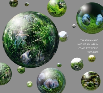 Nature Aquarium Complete Works 1985-2009