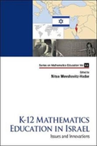 K-12 Mathematics Education In Israel: Issues And Innovations