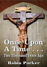 Once Upon a Time ... Two Thousand Years Ago