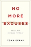 No More Excuses