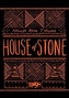 HOUSE OF STONE