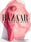 Harper's Bazaar: Greatest Hits 2001-2011