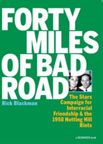 Forty Miles Of Bad Road