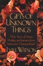 Gifts of Unknown Things