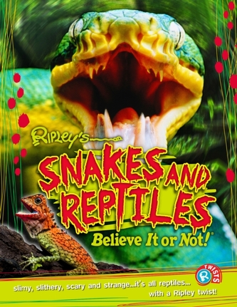 Snakes and Reptiles (Ripley's Twists)