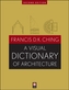 A Visual Dictionary of Architecture, Second Edition