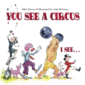 You See A Circus, I See#