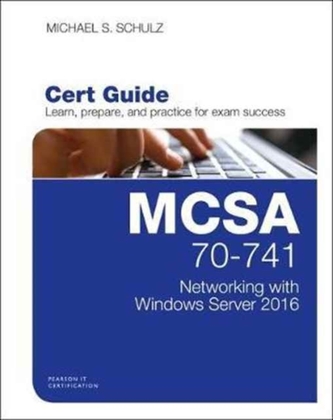 MCSA 70741 CERT GUIDE NETWORKING WITH WI