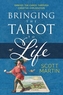 Bringing the Tarot to Life