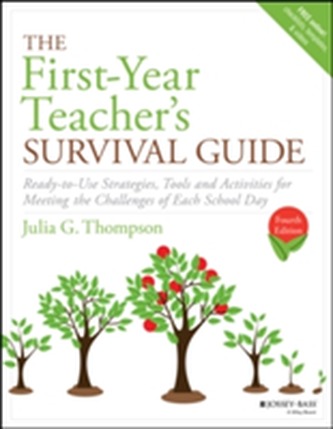 The First-Year Teacher's Survival Guide