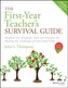 The First-Year Teacher's Survival Guide