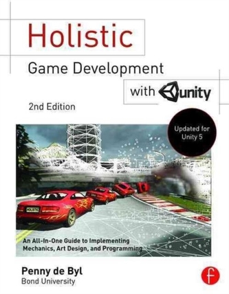 Holistic Game Development with Unity