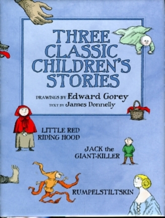 Three Classic Children's Stories  Little Red Riding Hood  Jack the Giant-Killer  and Rumpelstiltskin A188
