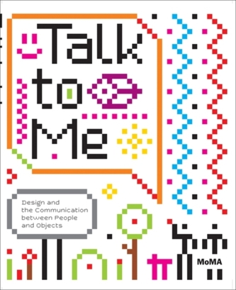 Talk to Me: Design and Communication Between People and Objects