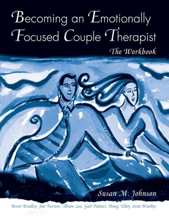 Becoming an Emotionally Focused Couple Therapist