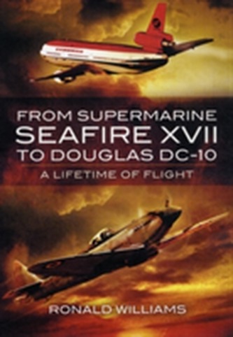 From Supermarine Seafire XVII to Douglas DC-10