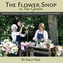 The Flower Shop In Your Garden