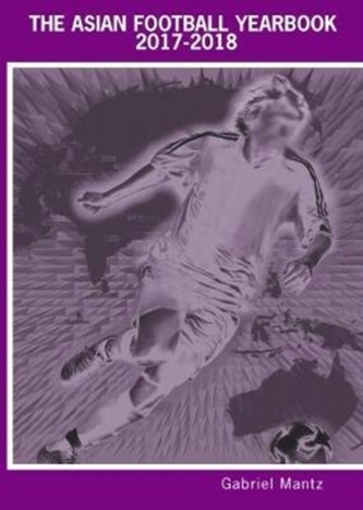 The Asian Football Yearbook 2017-2018