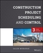 Construction Project Scheduling and Control