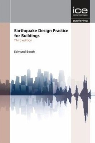 Earthquake Design Practice for Buildings Third edition