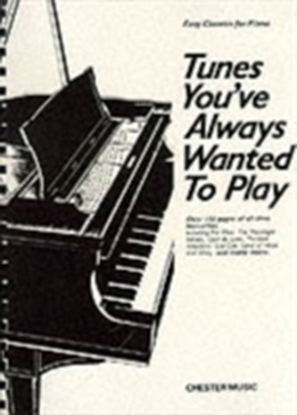 Tunes You've Always Wanted To Play