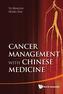 Cancer Management With Chinese Medicine
