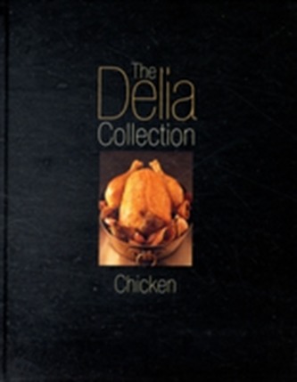 The Delia Collection: Chicken