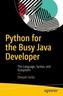 Python for the Busy Java Developer