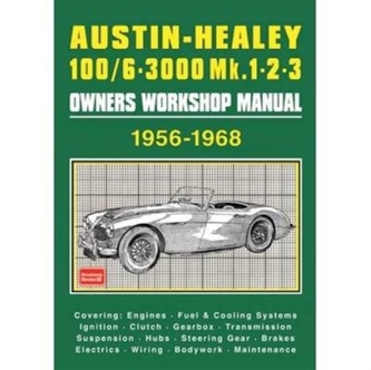 Austin-Healey 100/6 - 3000 MK 1 2 3 Owners Workshop Manual 1956-1968