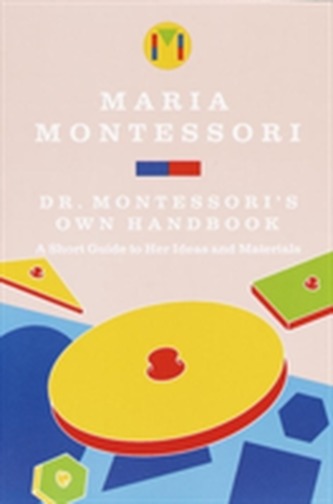 Dr Montessoris Own Handbook