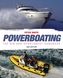 Powerboating Third Edition - The RIB and Sportsboa t Handbook