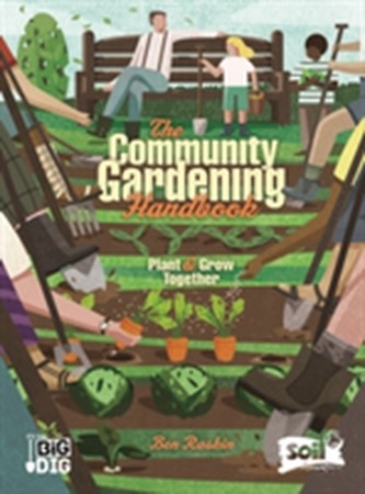 The Community Gardening Handbook