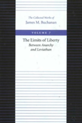Limits of Liberty -- Between Anarchy & Leviathan