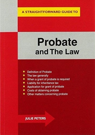 A Straightforward Guide To The Probate And The Law