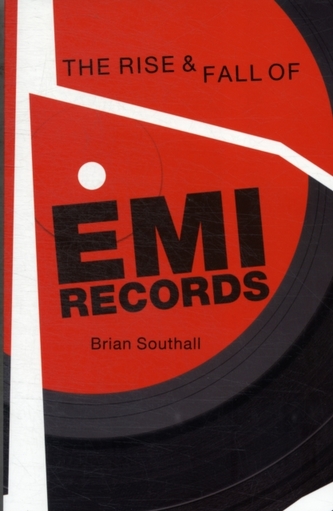 Rise and Fall of EMI Records, The