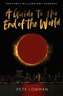 A Guide to the End of the World